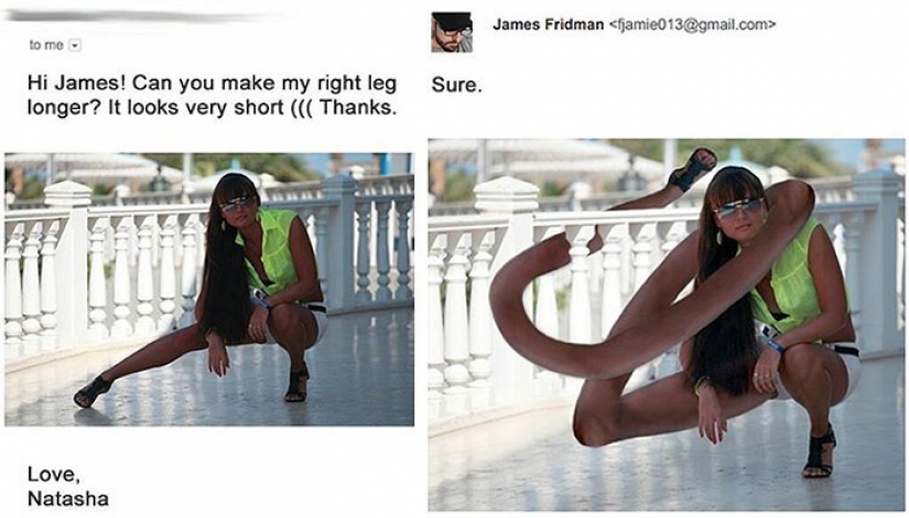 When you ask for a photoshop of the picture and the Retoucher is a master of trolling When you ask for a photoshop of the picture and the Retoucher is a master of trolling