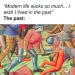10 Hilarious Classical Art Memes That Prove Hardly Anything Has Changed Throughout The Years 10 Hilarious Classical Art Memes That Prove Hardly Anything Has Changed Throughout The Years